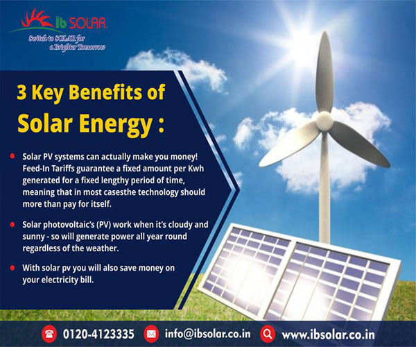 3 Key Benefits of Solar Energy :