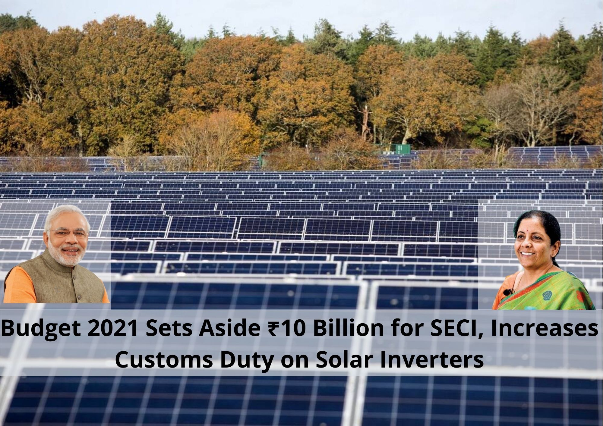 Budget 2021 Sets Aside ₹10 Billion for SECI, Increases Customs Duty on Solar Inverters