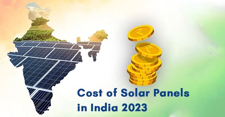 Cost of Solar Panels in India 2023