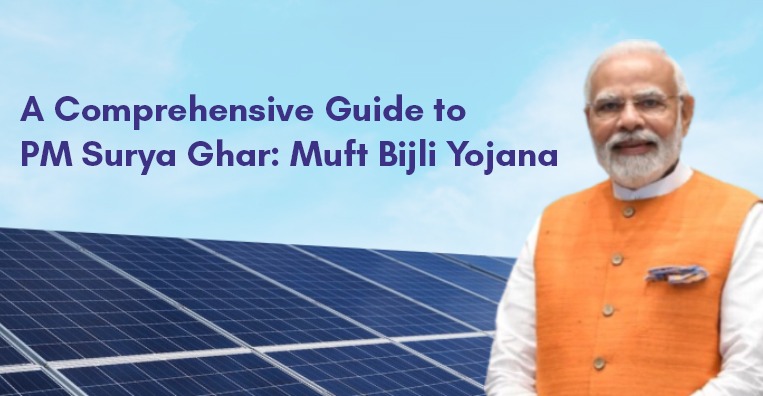 A Comprehensive Guide to PM Surya Ghar: Muft Bijli Yojana